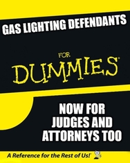 GAS LIGHTING DEFENDANTS FOR DUMMIES